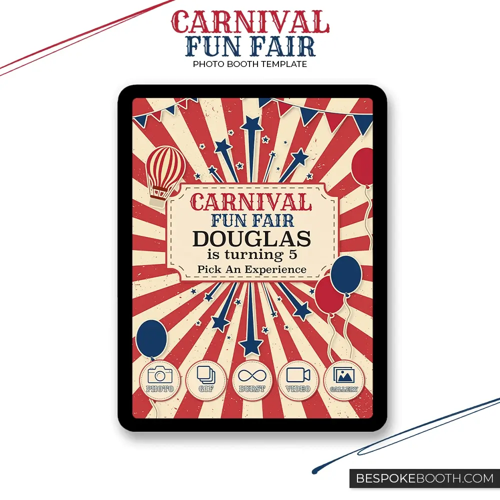 Carnival circus fun fair photo booth start screen with red and cream ticket background, balloons, hot air balloon illustration and bold carnival graphics attract screen design.