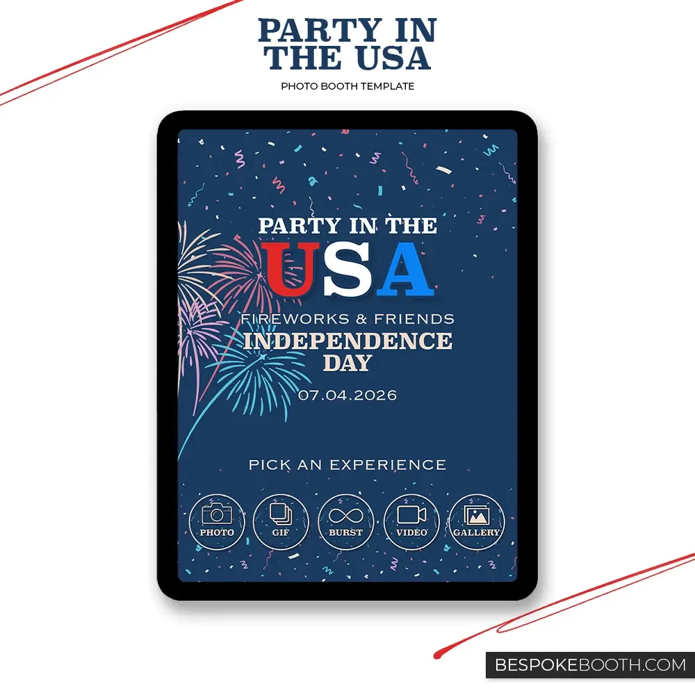 Party in the USA photo booth start screen displayed on a tablet, featuring a navy blue background, patriotic red white and blue USA lettering, confetti, fireworks, Independence Day text and photo booth experience icons.