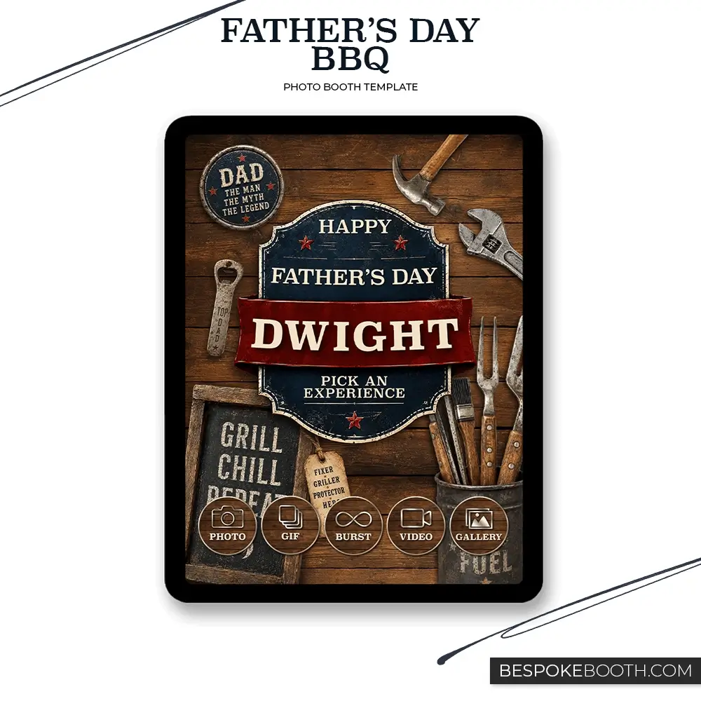 Father’s Day BBQ photo booth start screen with a rustic wood background, vintage happy fathers day sign, bold dad name plaque, grill tools, hand tools, BBQ chalkboard sign, and photo booth mode icons for photo, GIF, burst, video, and gallery.